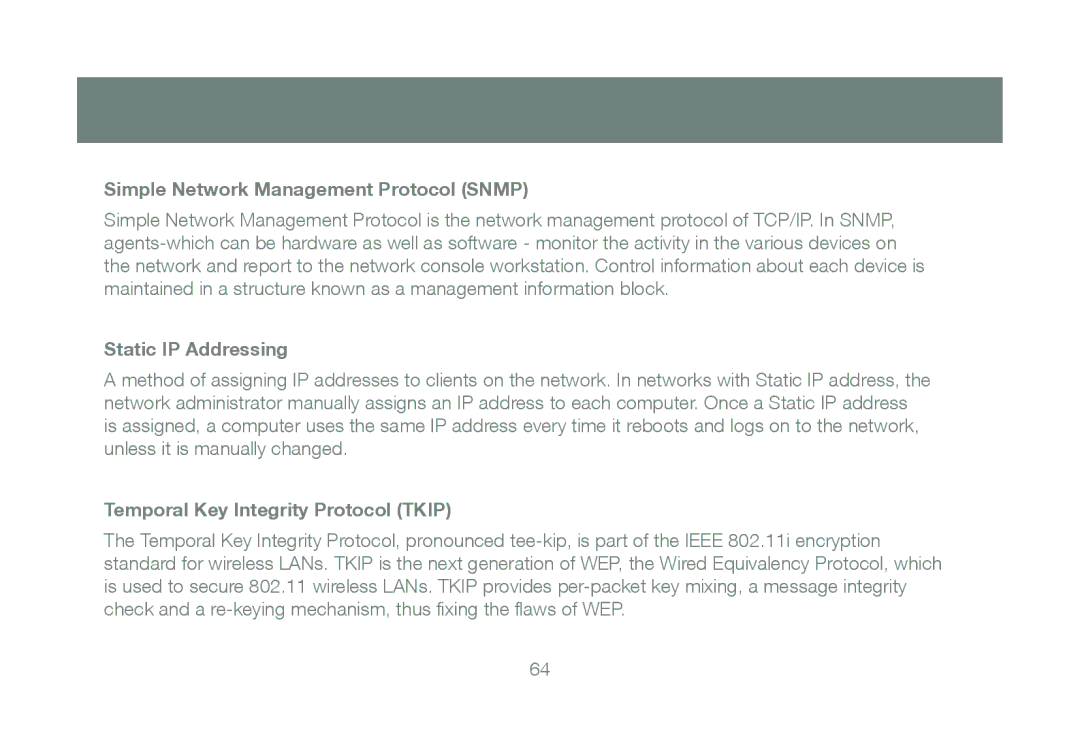 IOGear GWU623 manual Simple Network Management Protocol Snmp, Static IP Addressing, Temporal Key Integrity Protocol Tkip 