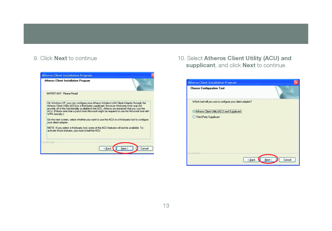 IOGear GWU623 manual Click Next to continue, supplicant, and click Next to continue, Select Atheros Client Utility ACU and 