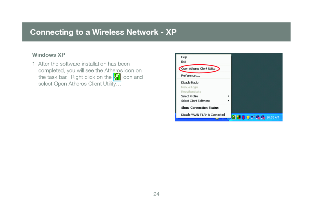 IOGear GWU623 manual Connecting to a Wireless Network - XP, the task bar. Right click on the, icon and, Windows XP 