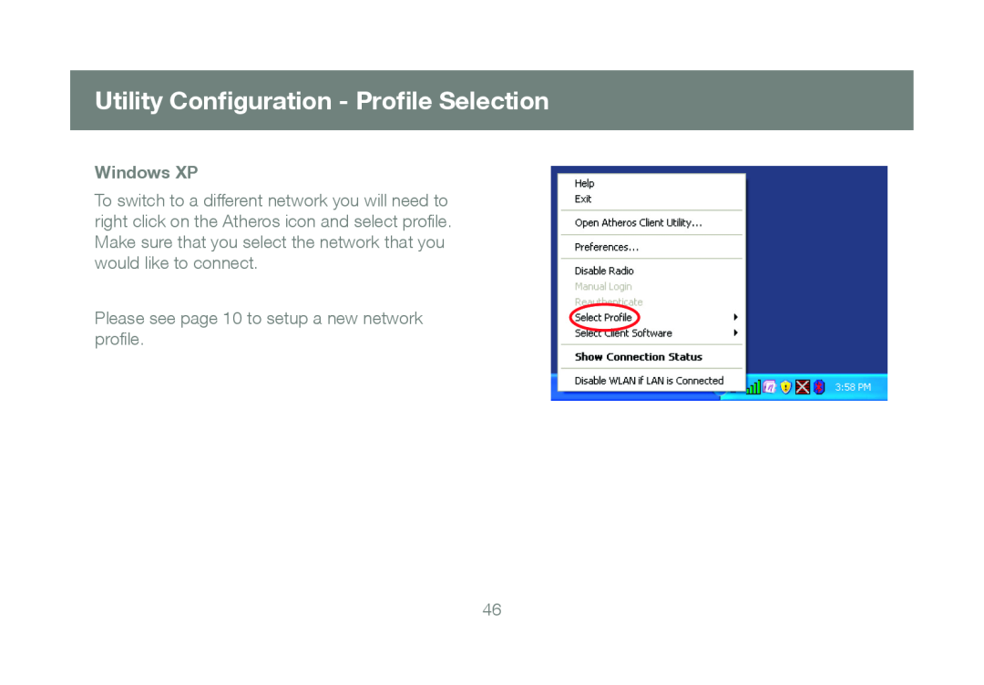 IOGear GWU623 manual Utility Conﬁguration - Proﬁle Selection, Please see page 10 to setup a new network proﬁle, Windows XP 