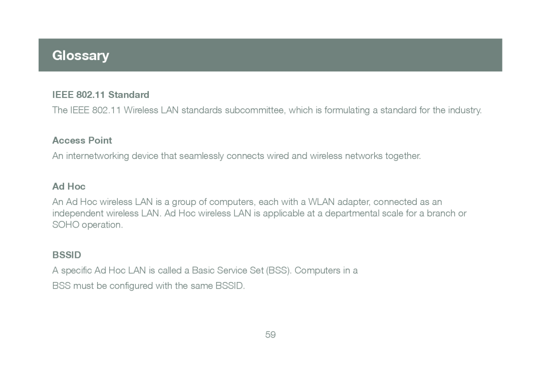 IOGear GWU623 manual Glossary, IEEE 802.11 Standard, Access Point, Ad Hoc, Bssid, BSS must be conﬁgured with the same BSSID 