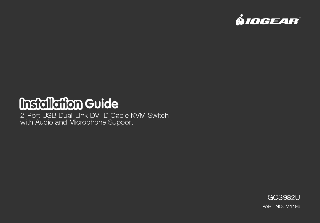 IOGear iogear manual Installation Guide, GCS982U, PART NO. M1196 