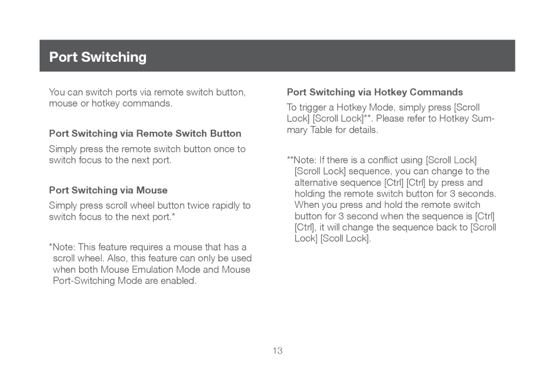 IOGear iogear Port Switching via Remote Switch Button, Port Switching via Mouse, Port Switching via Hotkey Commands 