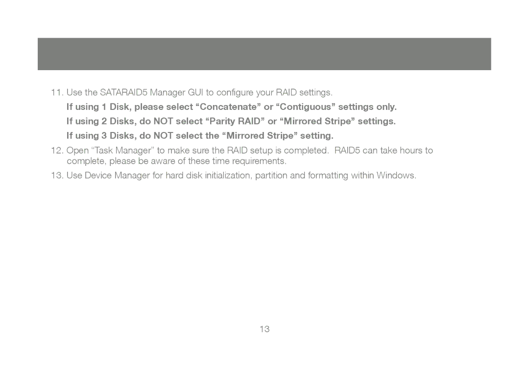 IOGear GICe702S3R5W6, M0557 manual Use the SATARAID5 Manager GUI to conﬁgure your RAID settings 