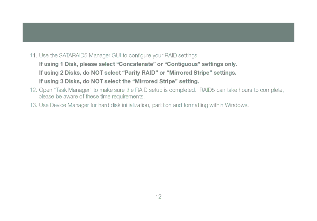 IOGear M0560, GIC704SR5W6 manual Use the SATARAID5 Manager GUI to conﬁgure your RAID settings 