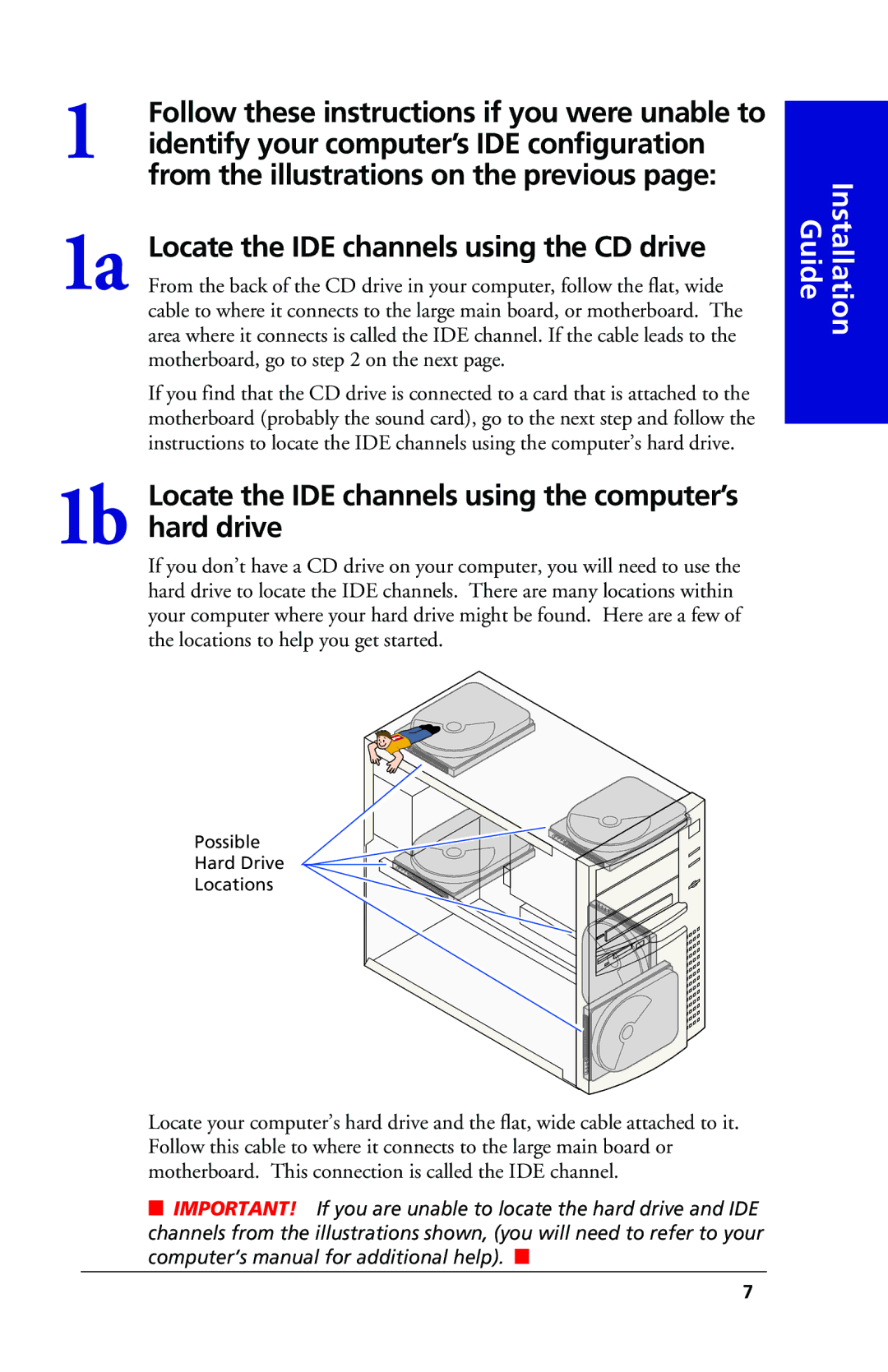 Iomega 03798300 owner manual Follow these instructions if you were unable to, Identify your computer’s IDE configuration 