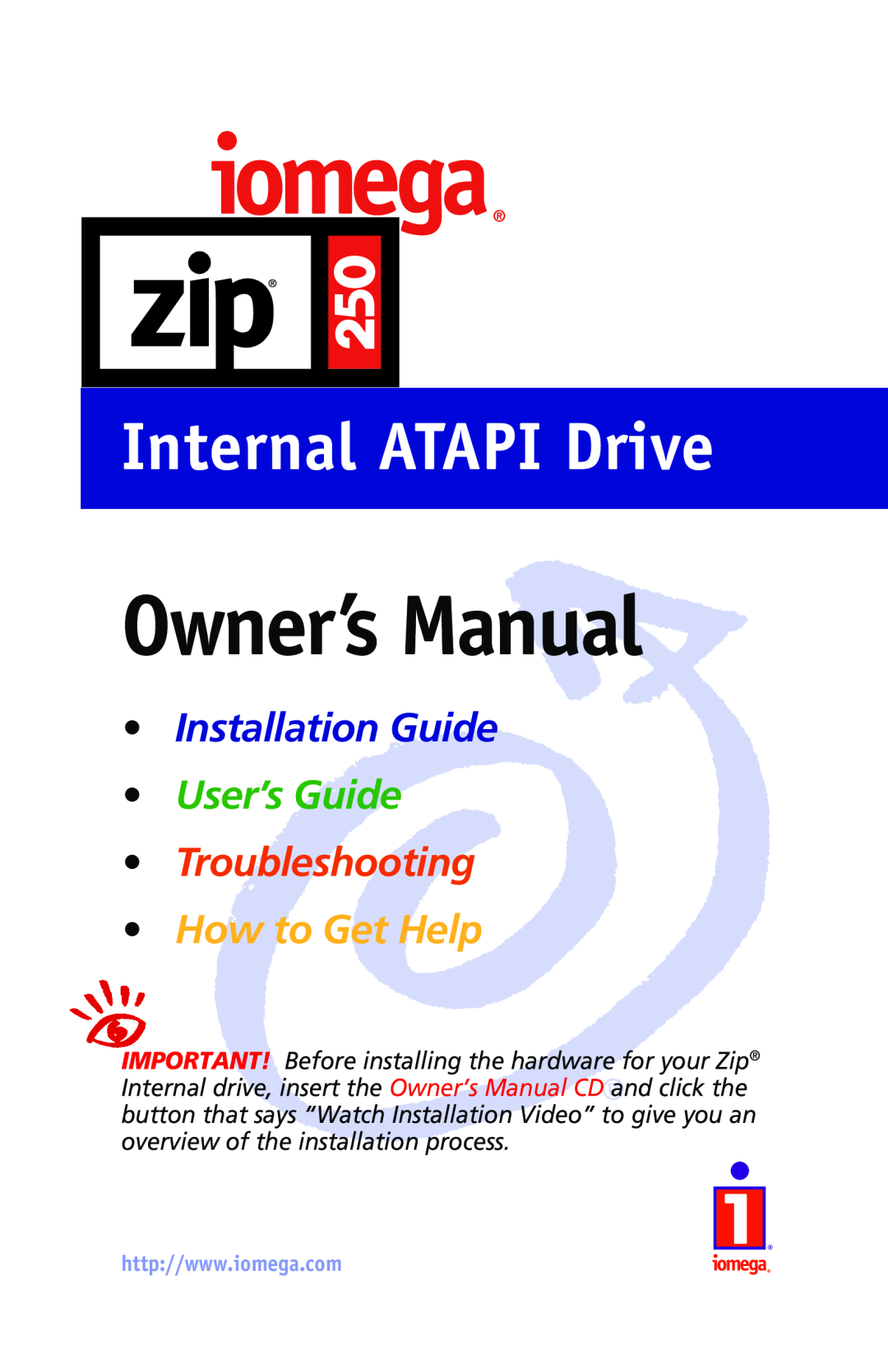 Iomega 03798300 owner manual Owner’s Manual, Internal ATAPI Drive, Installation Guide, User’s Guide, Troubleshooting 