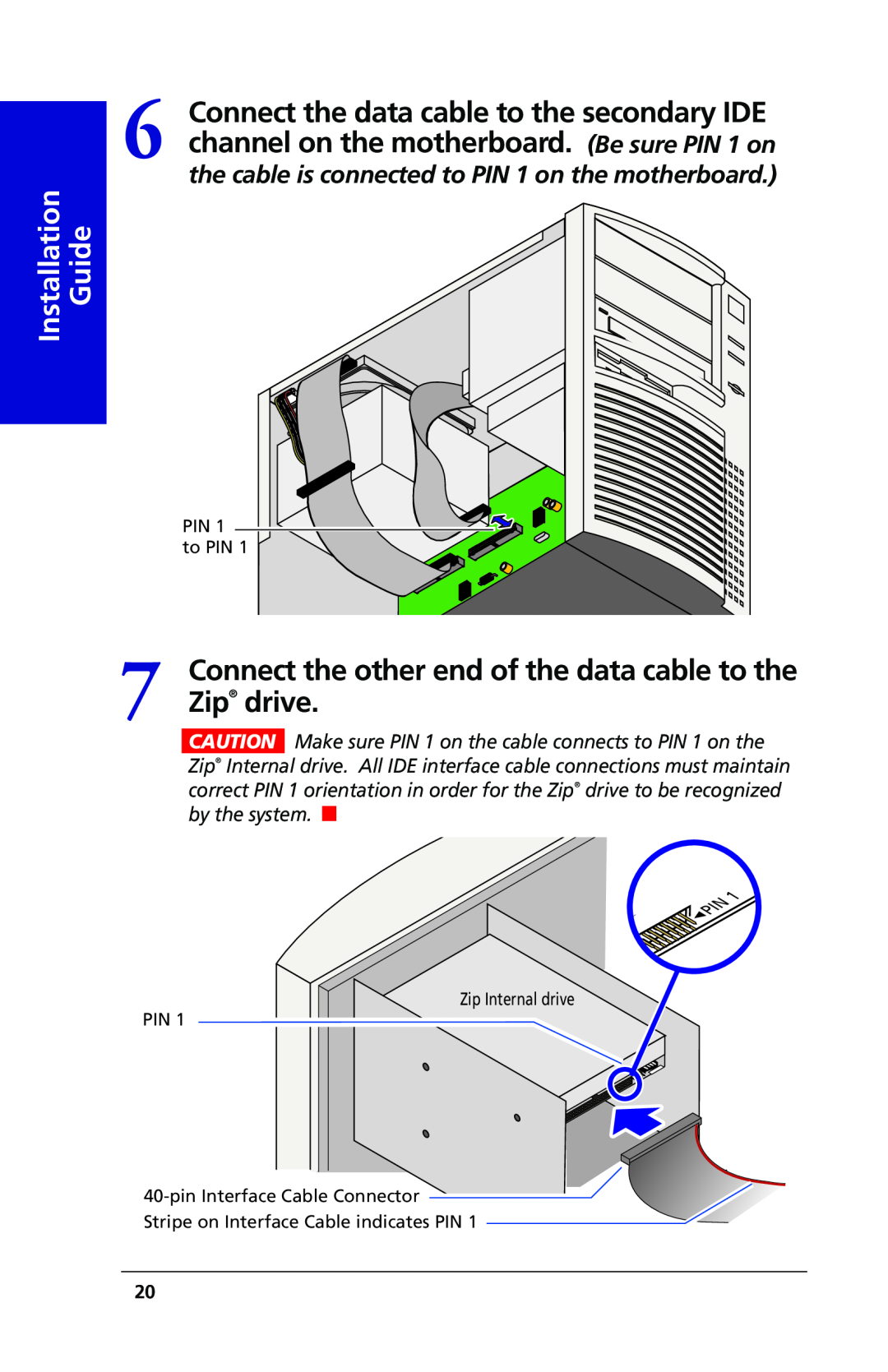 Iomega 03798300 owner manual Zip drive, Connect the other end of the data cable to the, Guide 