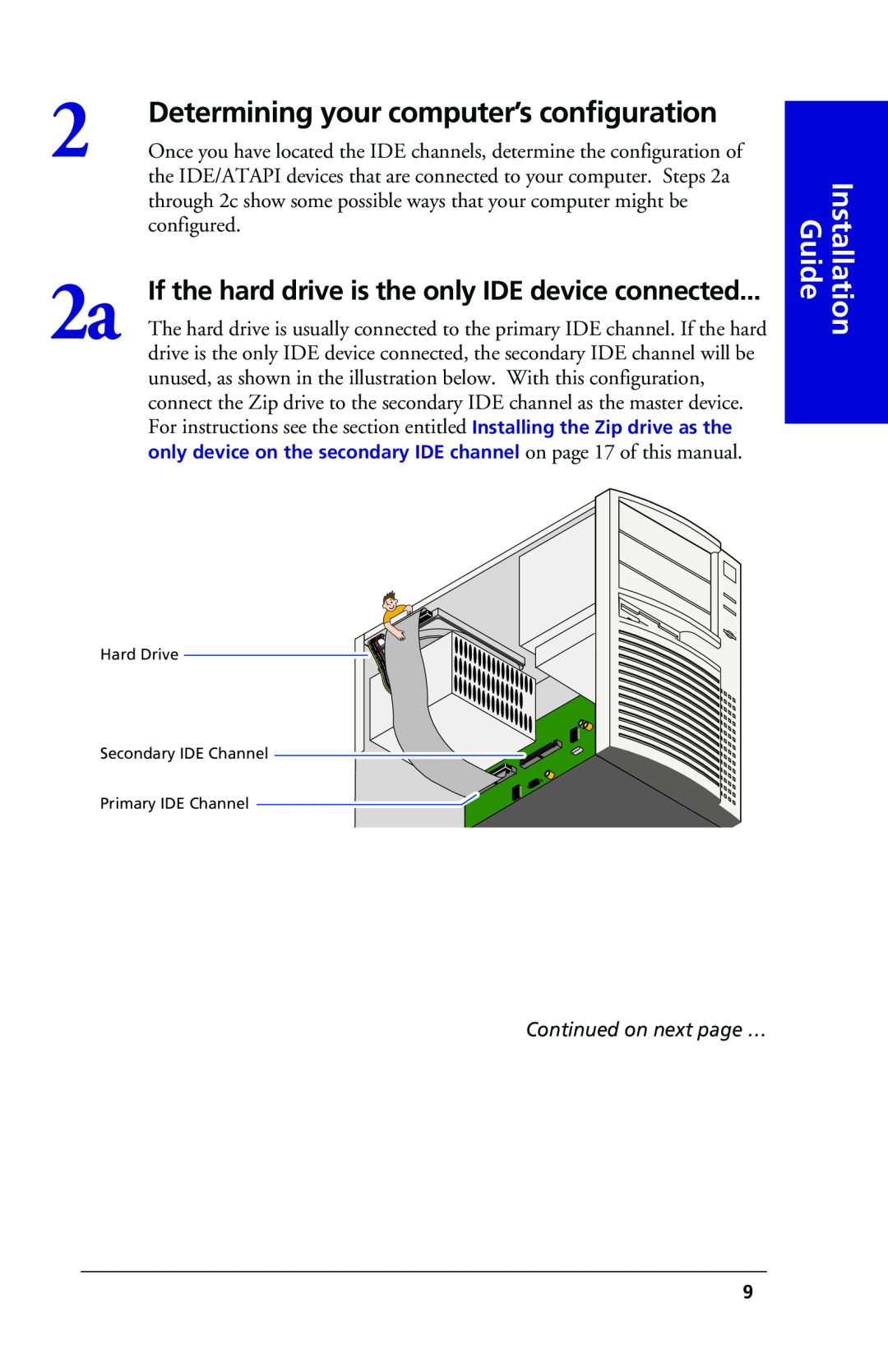 Iomega 03798300 owner manual Determining your computer’s configuration, If the hard drive is the only IDE device connected 