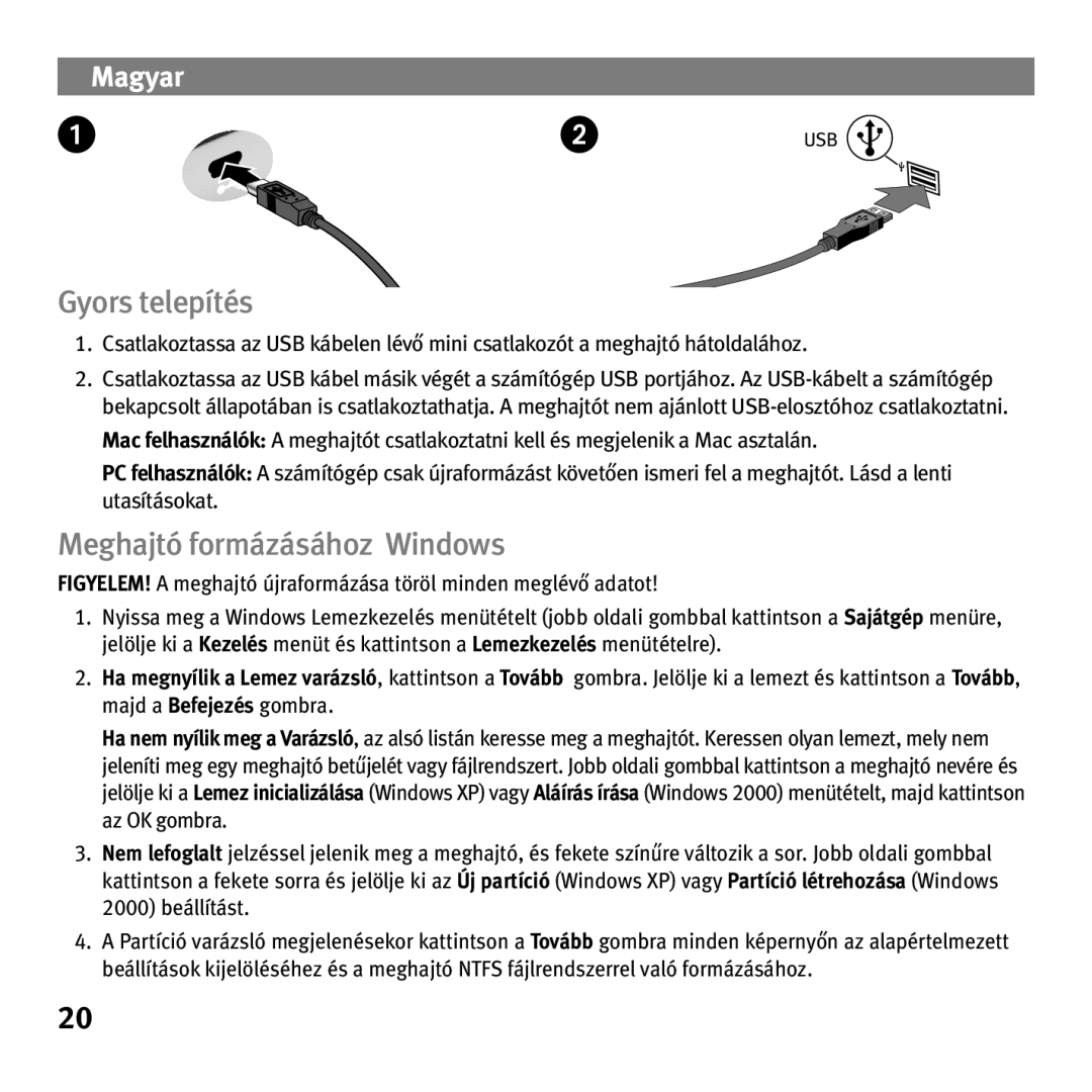 Iomega eGo Helium quick start Gyors telepítés, Meghajtó formázásához Windows 