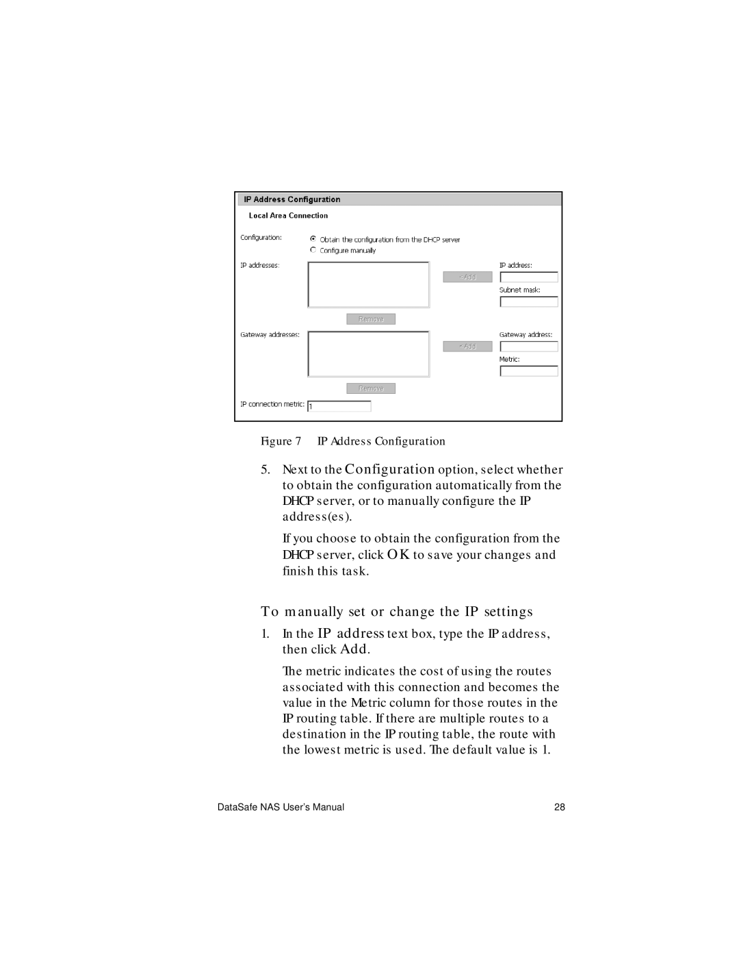 Iomega Network Device To manually set or change the IP settings, IP Address Configuration 