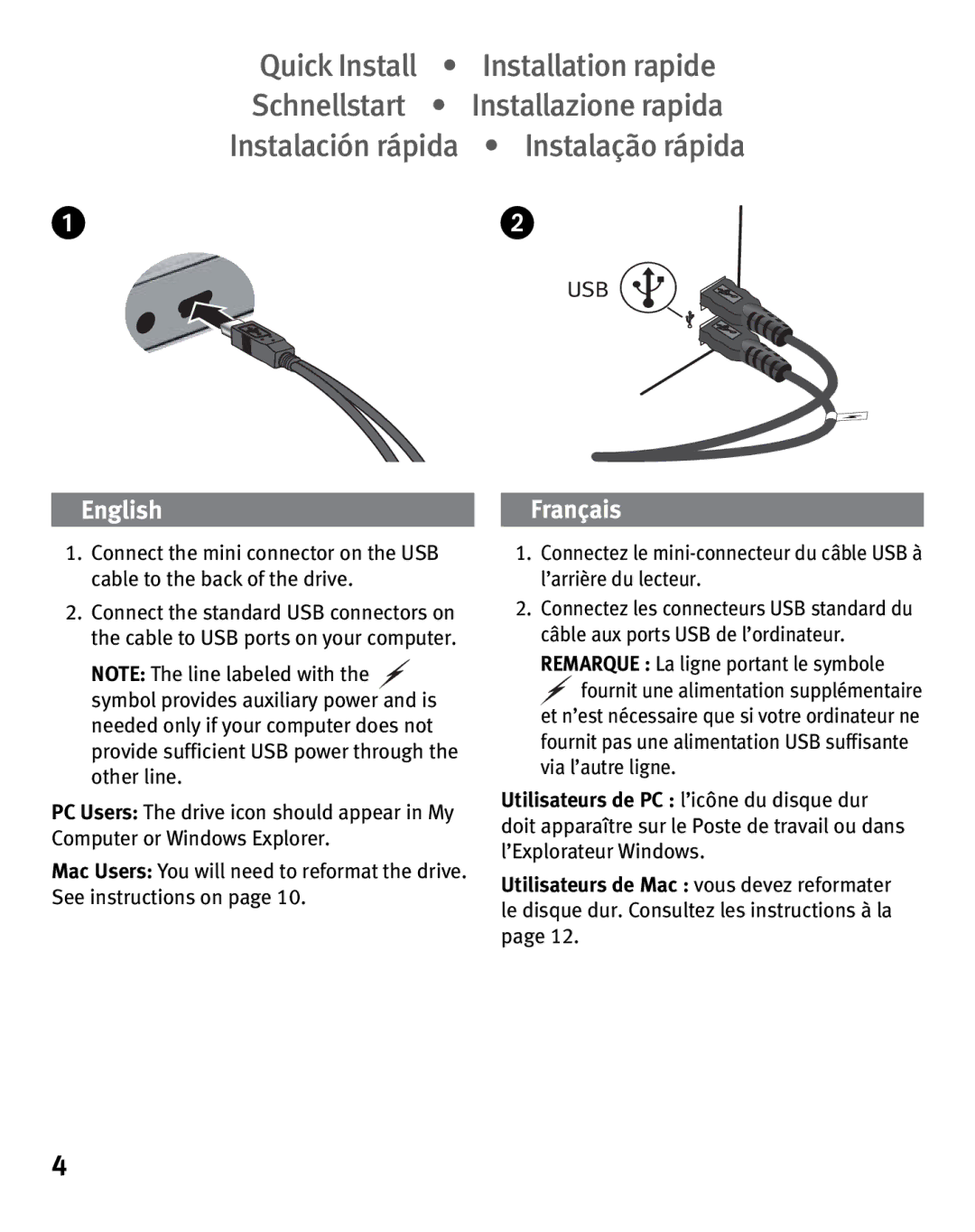 Iomega USB 2.0 quick start Remarque La ligne portant le symbole 