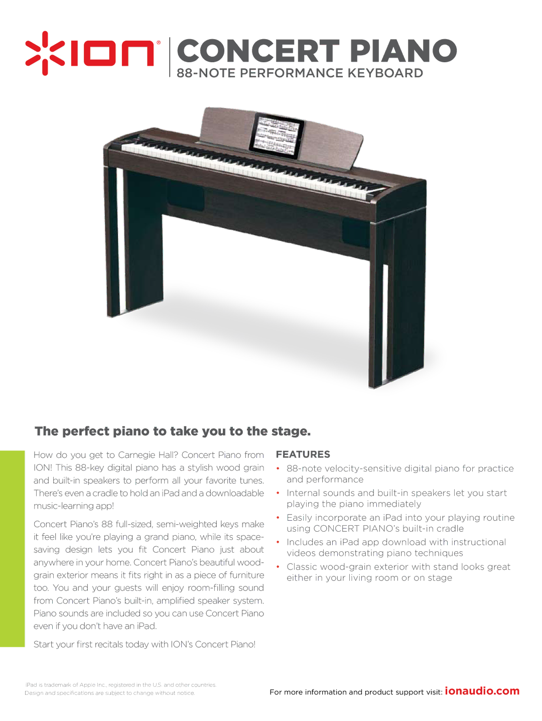 ION CONCERT PIANO specifications Concert Piano, Perfect piano to take you to the stage, Features 