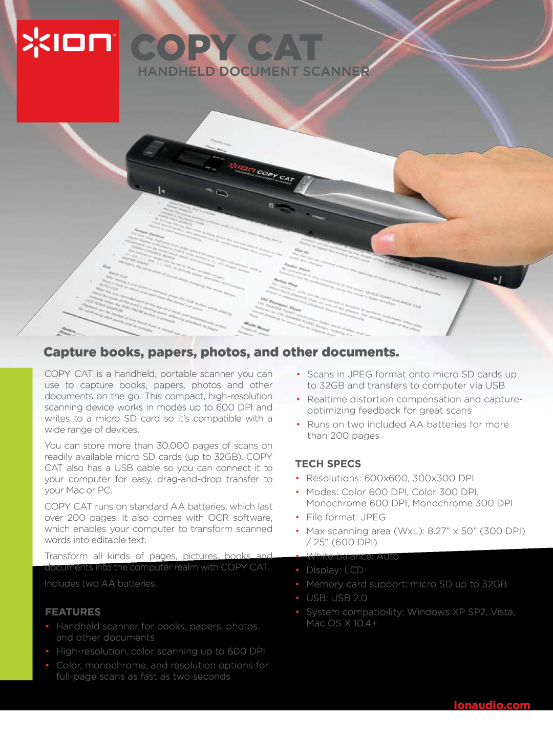ION COPY CAT specifications Copy Cat, Handheld Document Scanner, Capture books, papers, photos, and other documents 
