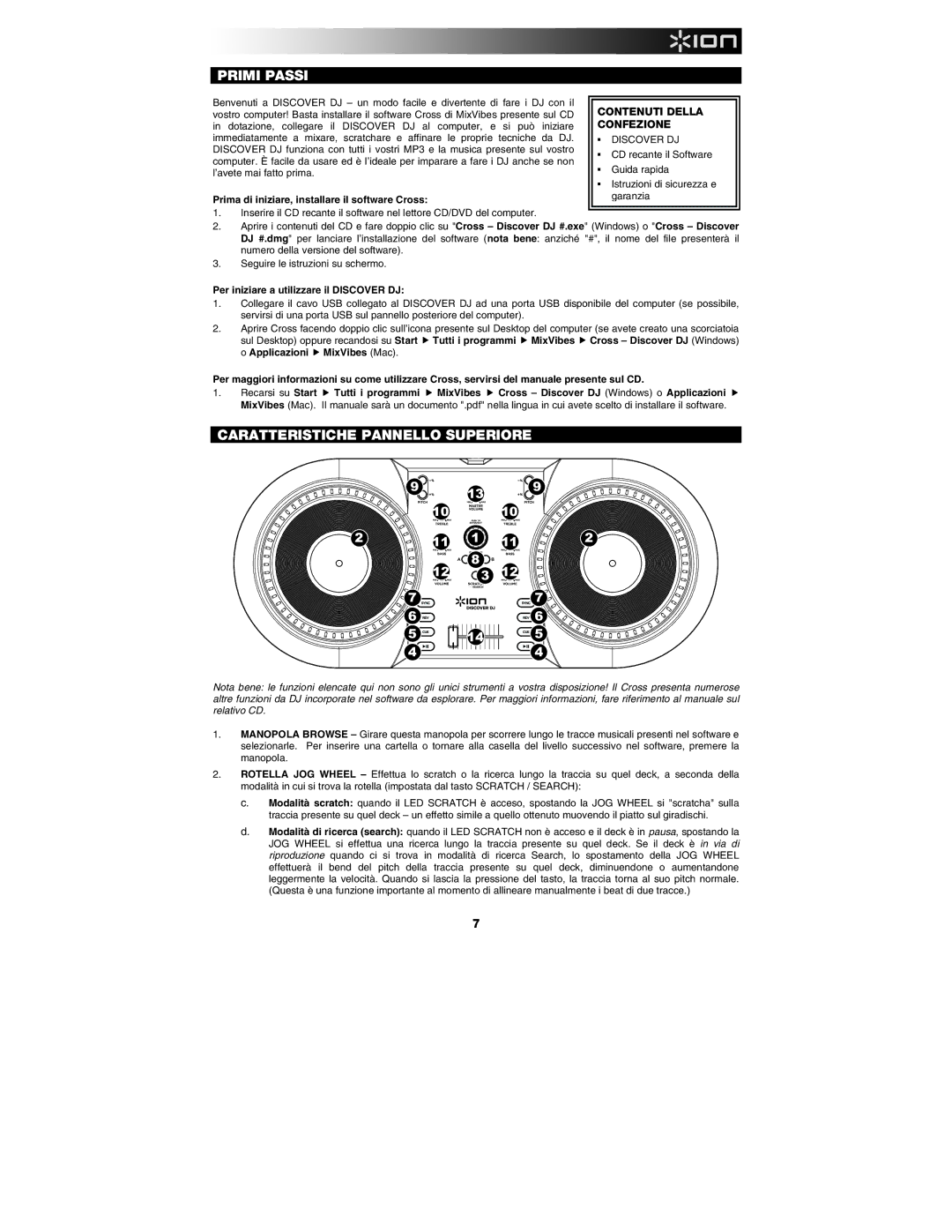 ION DISCOVER DJ quick start Prima di iniziare, installare il software Cross, ƒ Guida rapida 