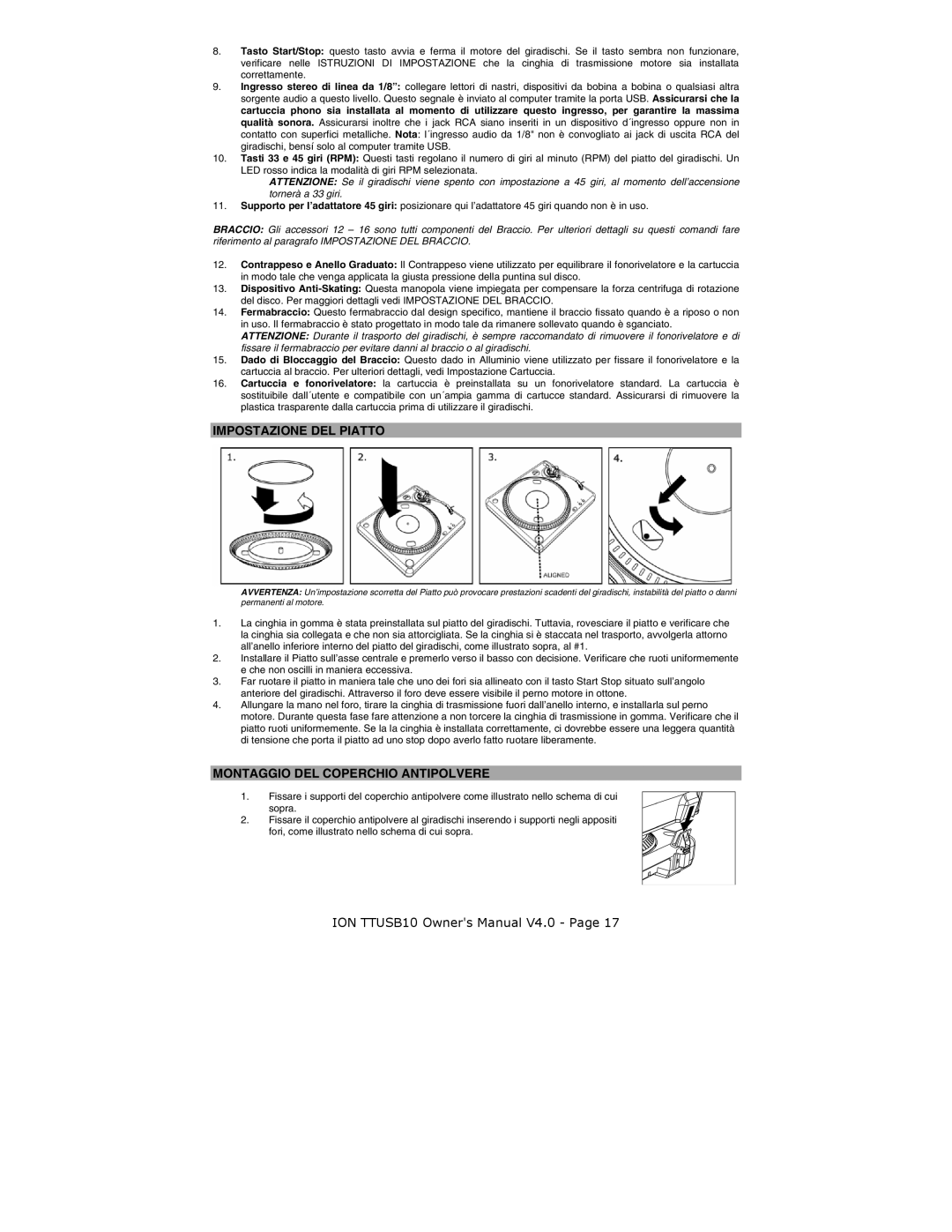 ION ION TTUSB10 quick start Impostazione DEL Piatto, Montaggio DEL Coperchio Antipolvere 