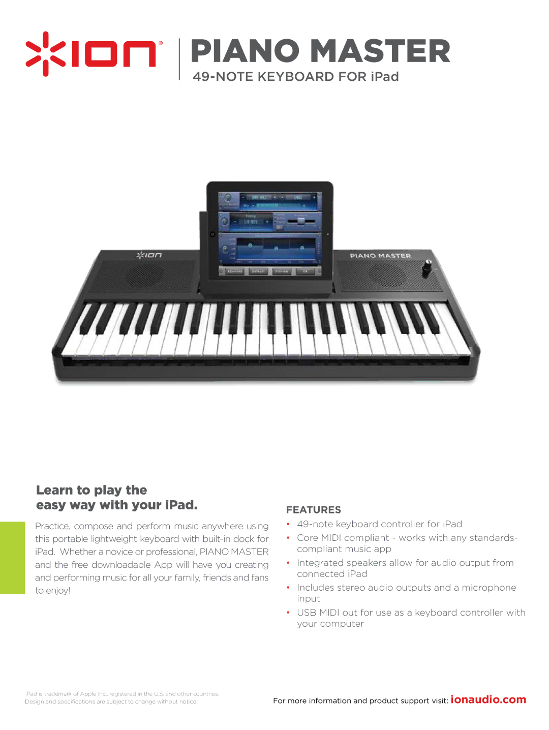 ION Piano Master specifications Piano master, Learn to play Easy way with your iPad, Features 