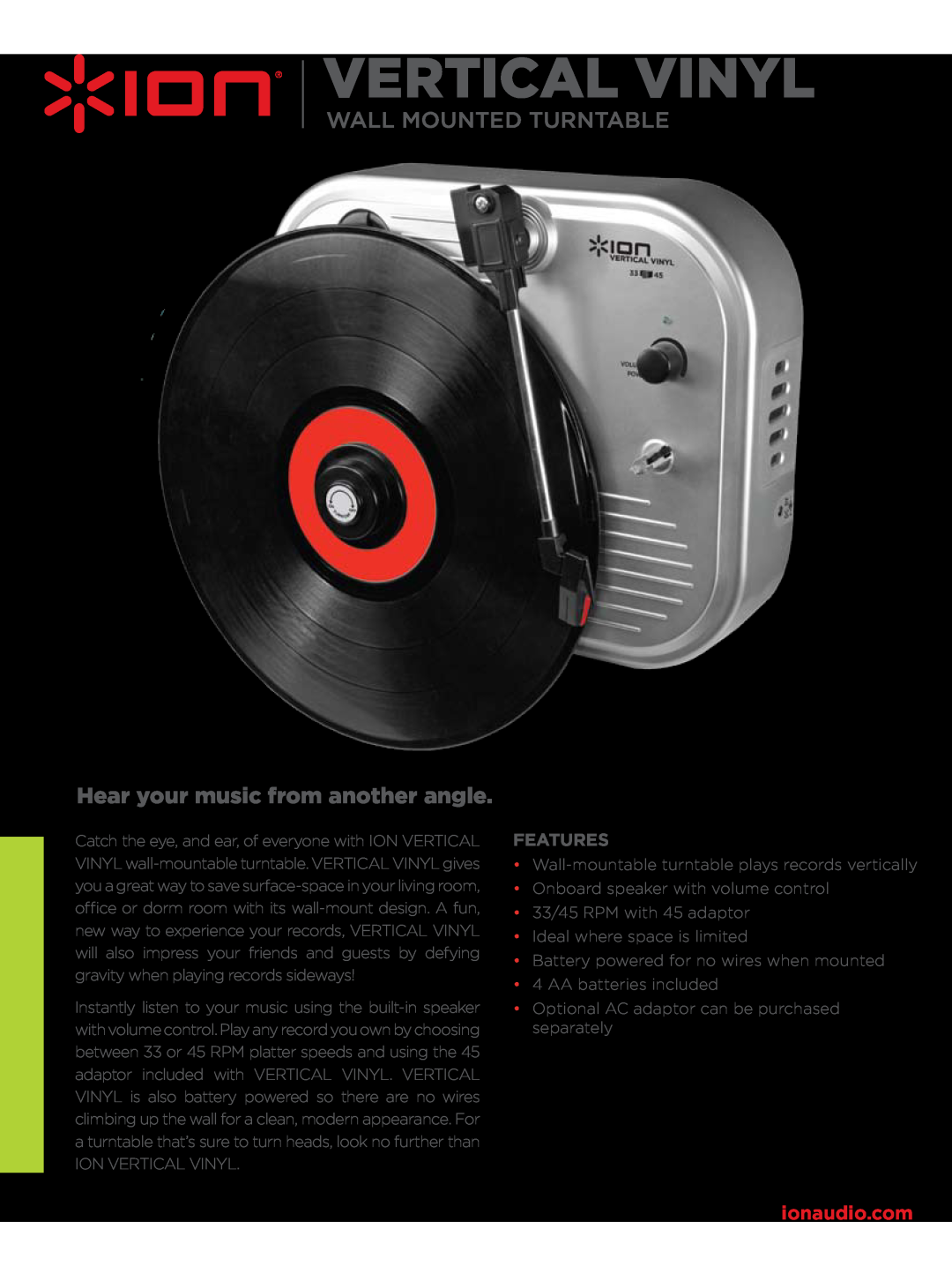 ION VERTICAL VINYL specifications Vertical Vinyl, Wall Mounted Turntable, Hear your music from another angle, Features 