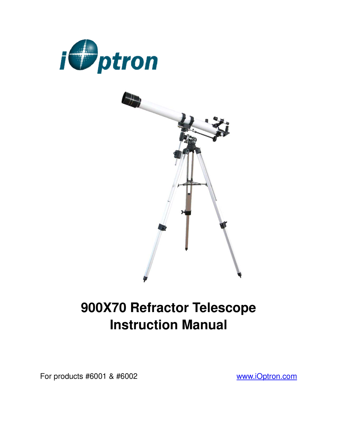 iOptron 6001, 6002 instruction manual 900X70 Refractor Telescope 