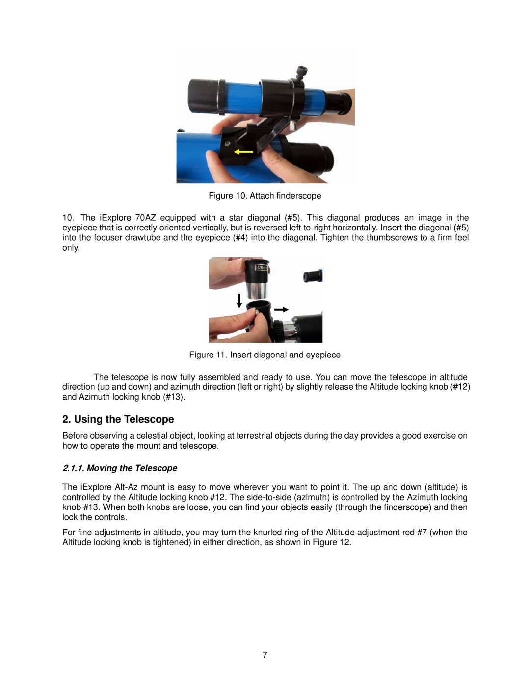 iOptron 70AZ instruction manual Using the Telescope, Moving the Telescope 