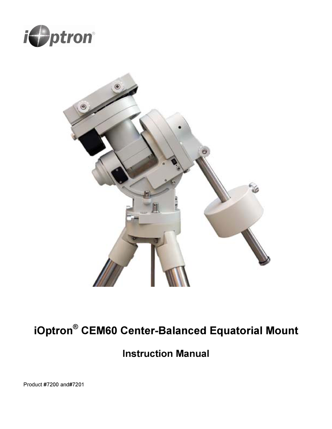 iOptron 7201, 7200 instruction manual IOptron CEM60 Center-Balanced Equatorial Mount 