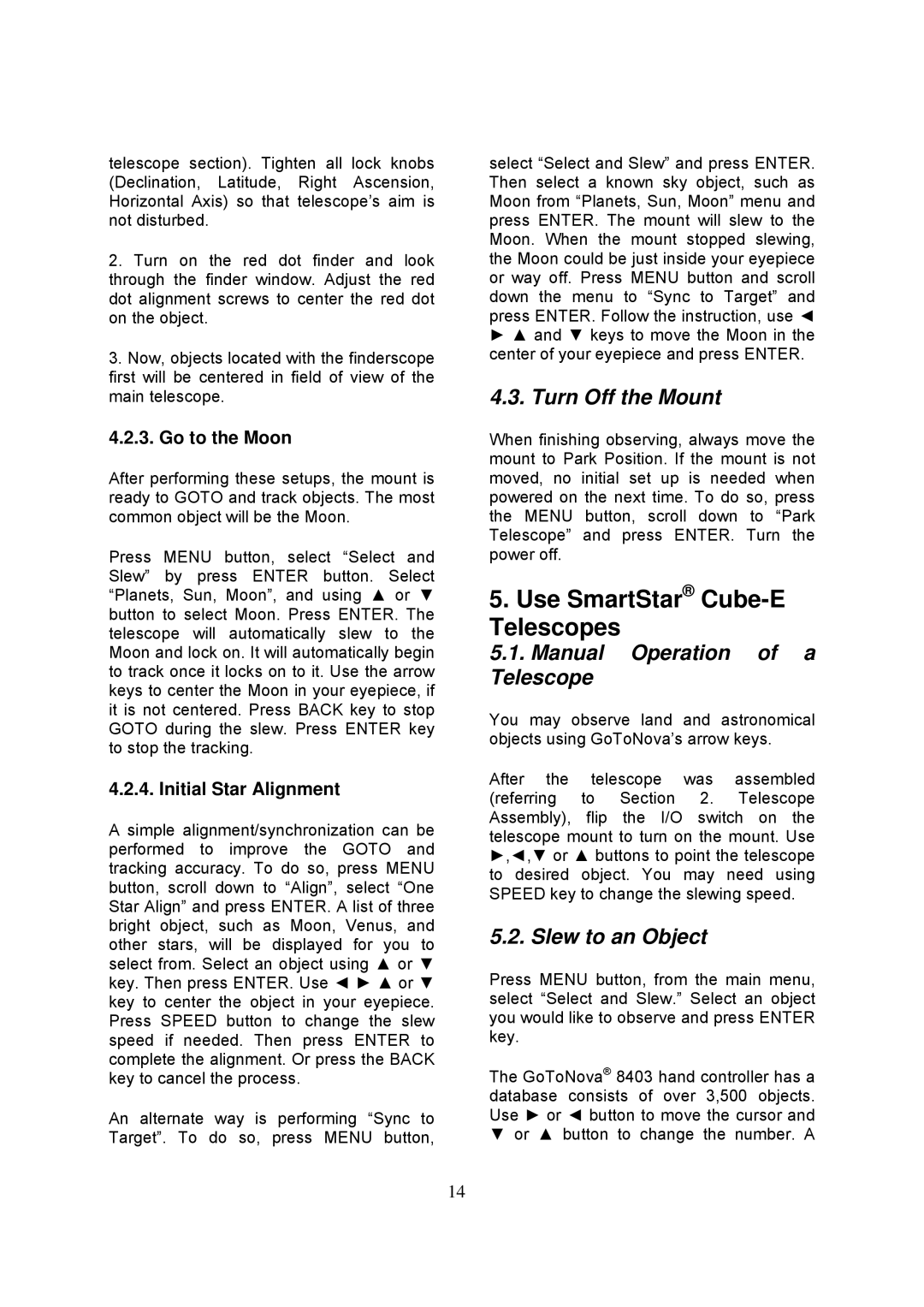 iOptron 8502, 8503 Use SmartStar Cube-E Telescopes, Turn Off the Mount, Manual Operation of a Telescope, Slew to an Object 