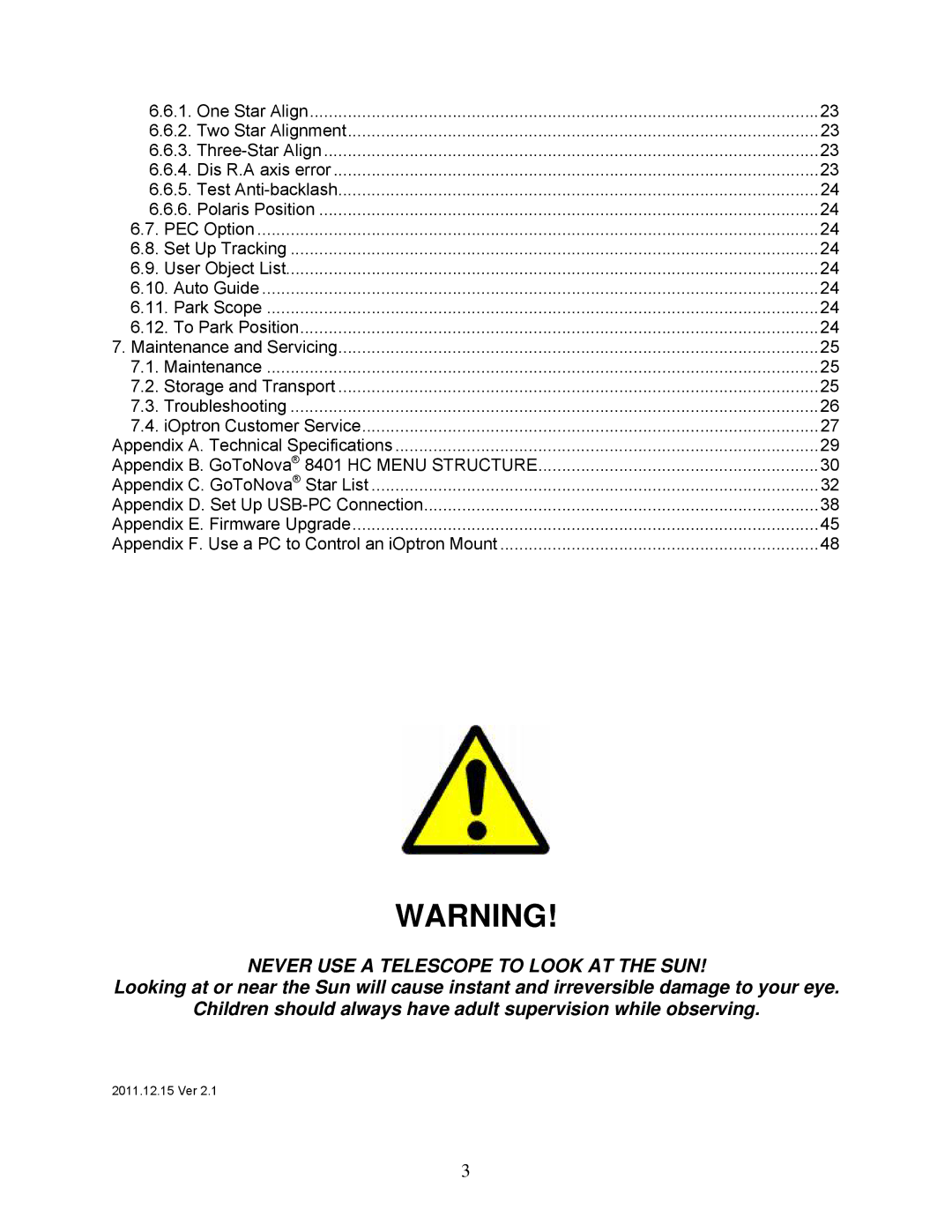 iOptron 8600, 8602, 8603 and 8604 instruction manual Never USE a Telescope to Look AT the SUN 