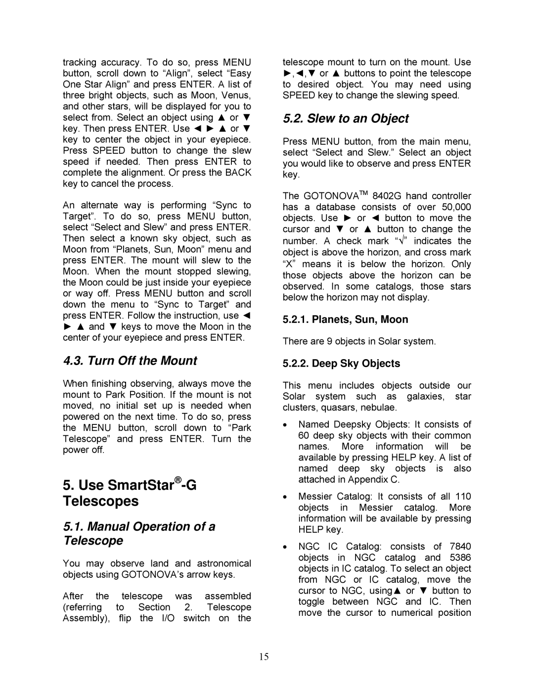 iOptron G-R80, G-MC90 Use SmartStar-G Telescopes, Turn Off the Mount, Manual Operation of a Telescope, Slew to an Object 