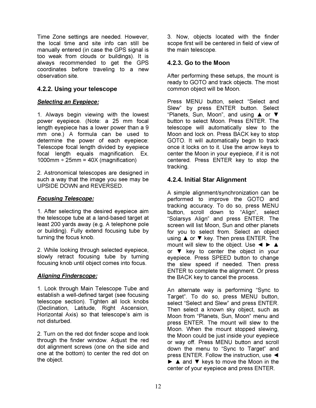 iOptron N114 instruction manual Using your telescope, Go to the Moon, Initial Star Alignment 