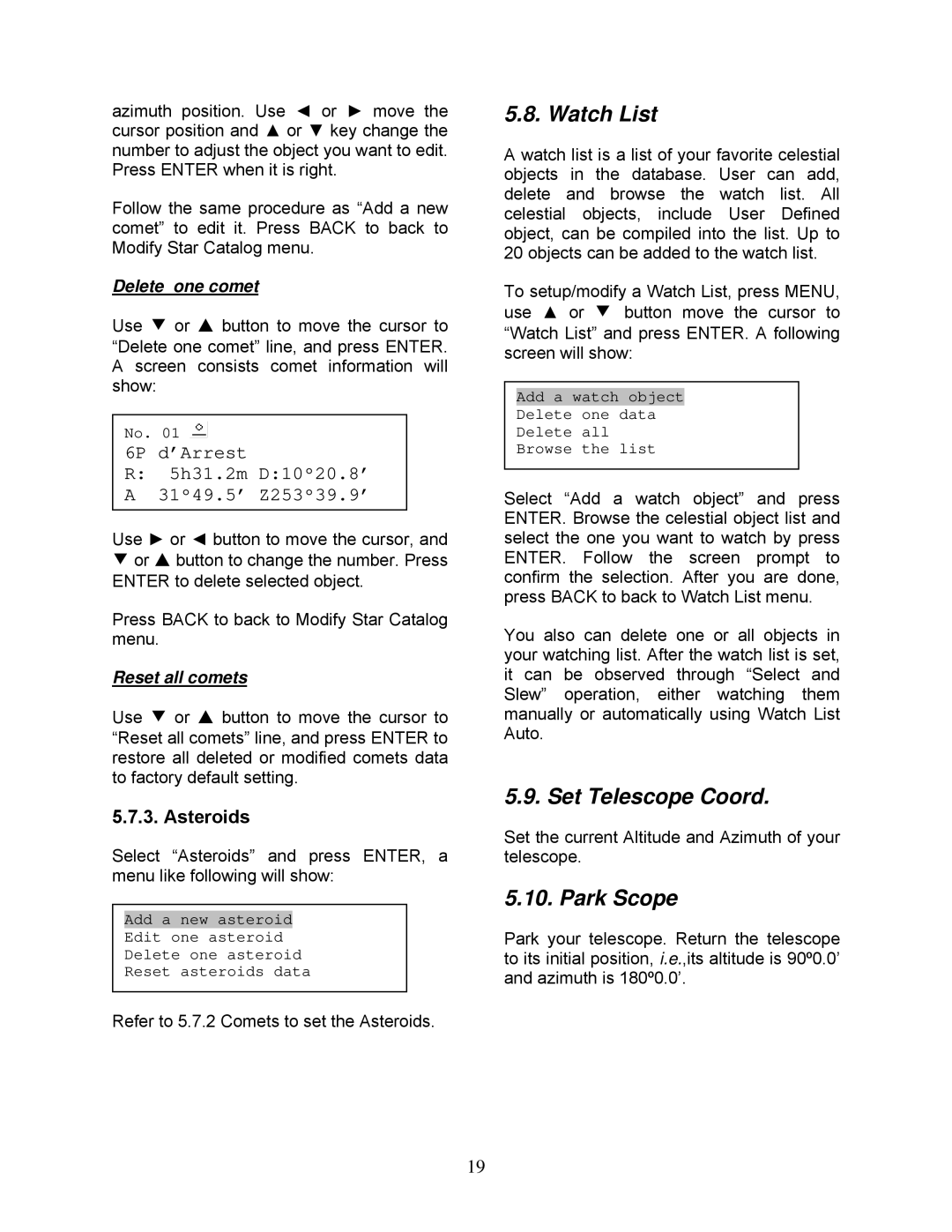 iOptron N114 instruction manual Watch List, Set Telescope Coord, Park Scope, Delete one comet, Reset all comets 