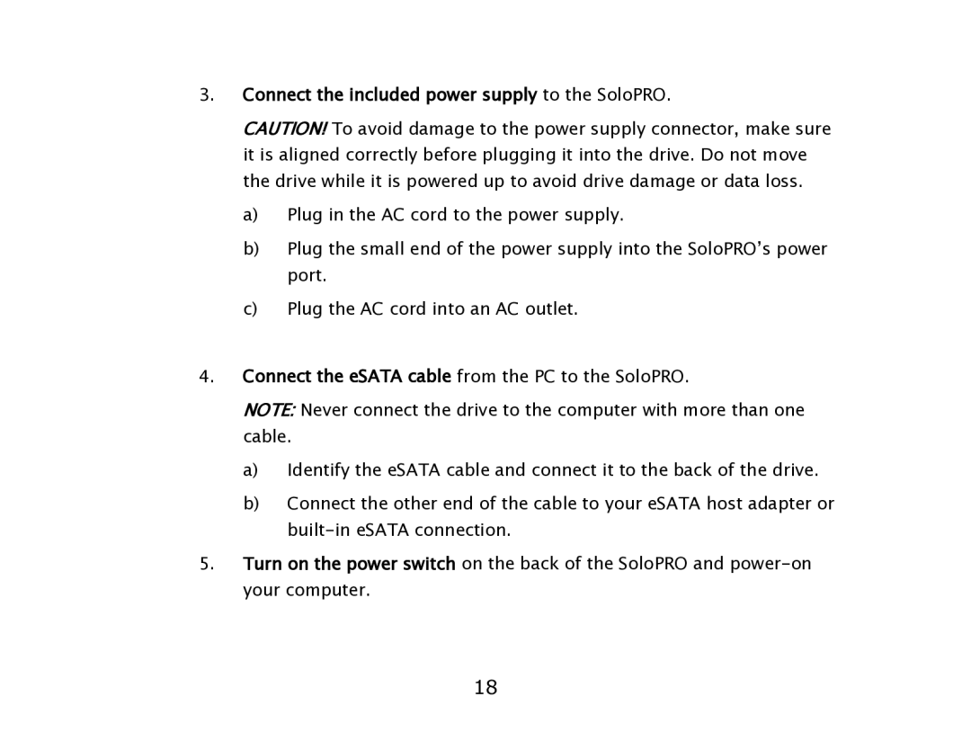 ioSafe eSATA/USB 2.0 user manual Connect the included power supply to the SoloPRO 