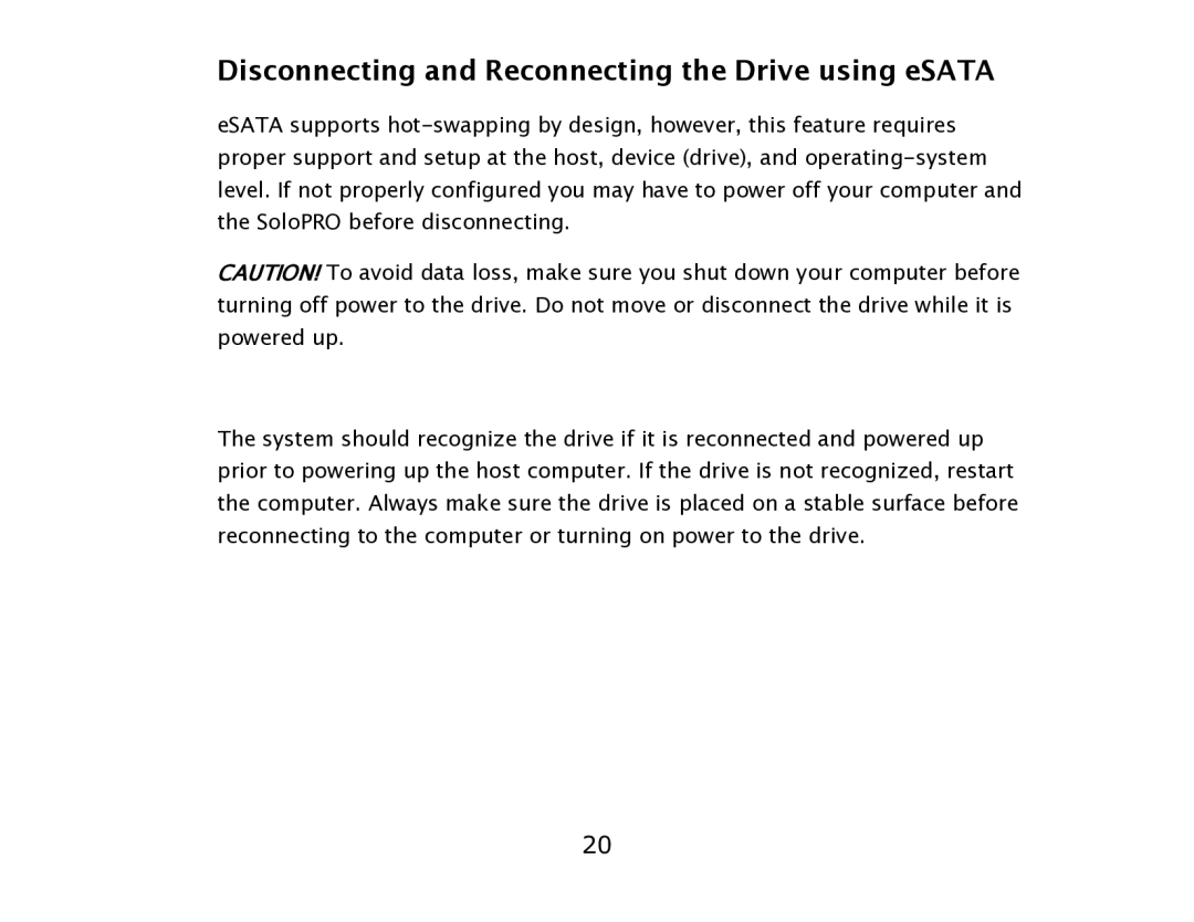 ioSafe eSATA/USB 2.0 user manual Disconnecting and Reconnecting the Drive using eSATA 