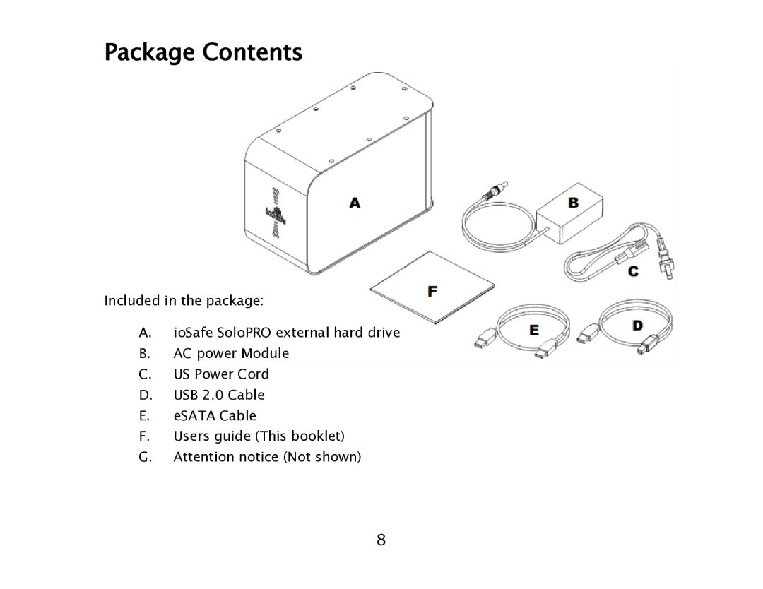 ioSafe eSATA/USB 2.0 user manual Package Contents 