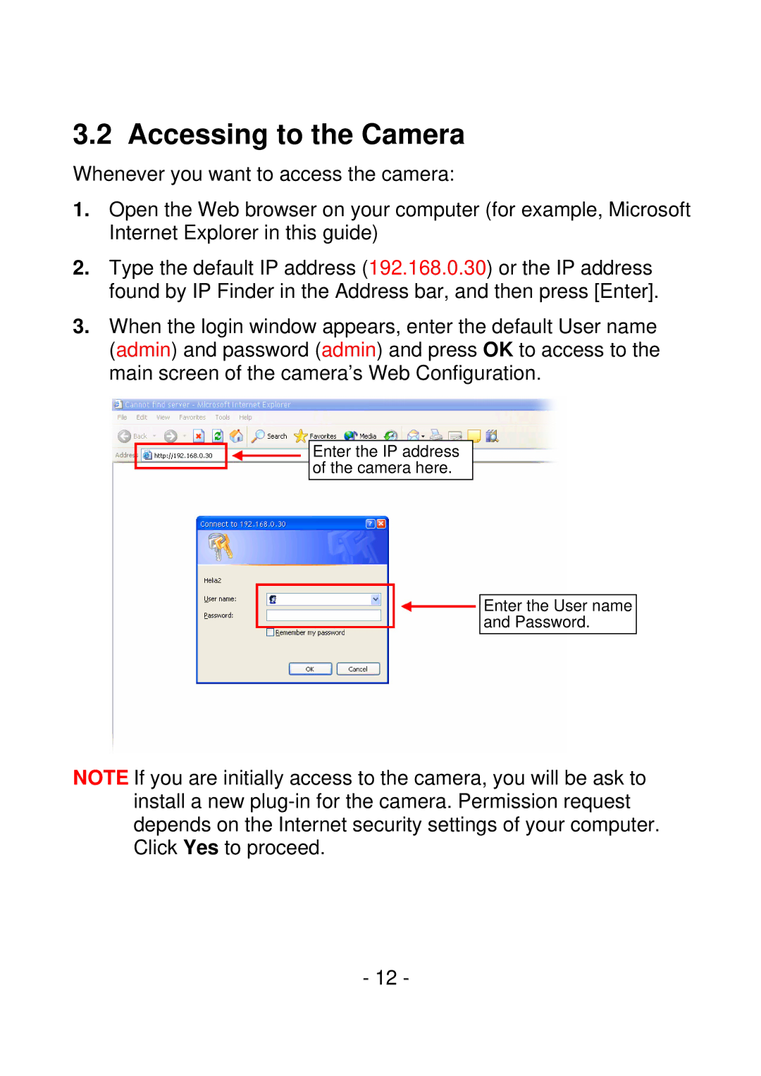 IPUX CS101A manual Accessing to the Camera 