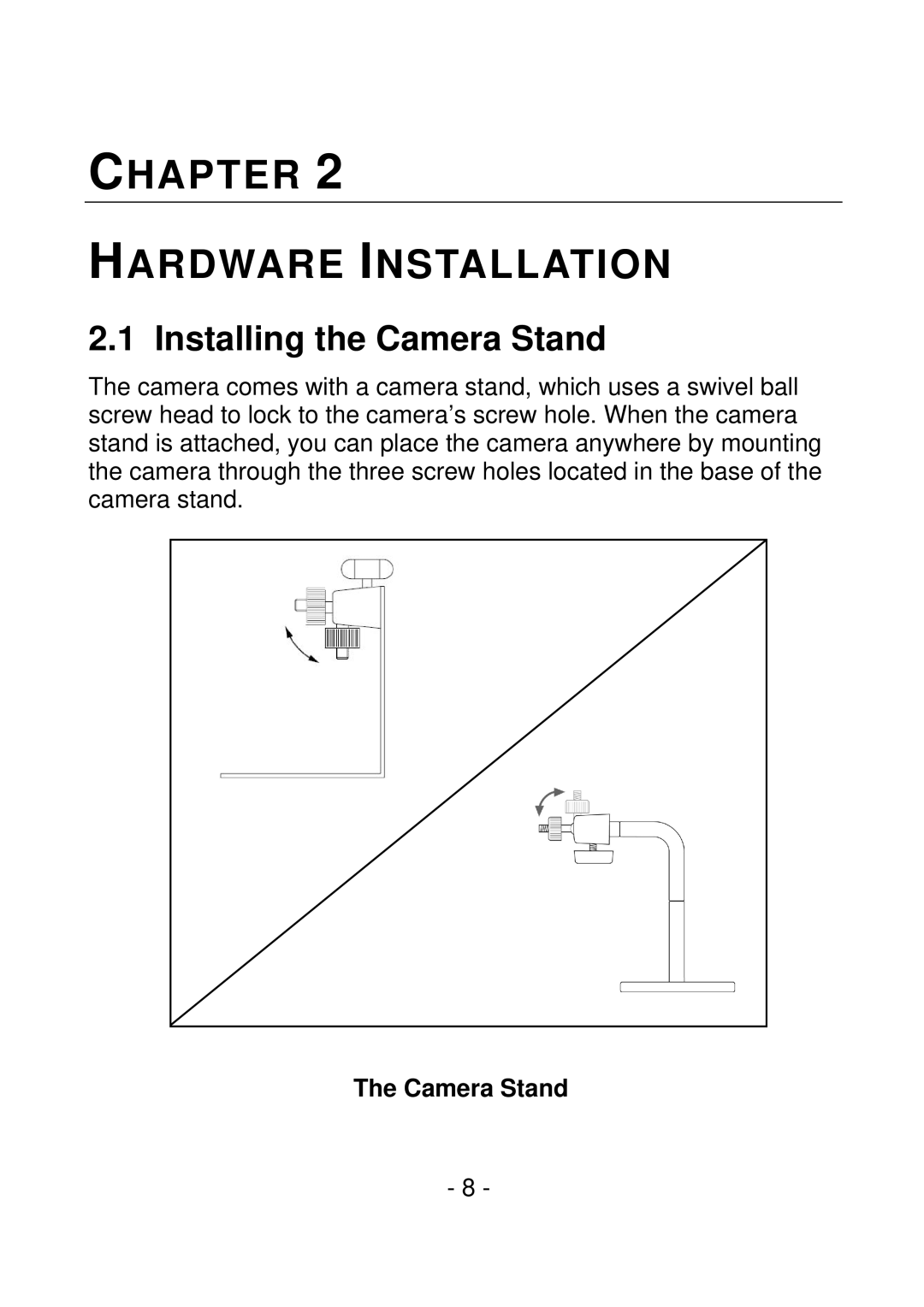 IPUX CS101A manual Installing the Camera Stand 