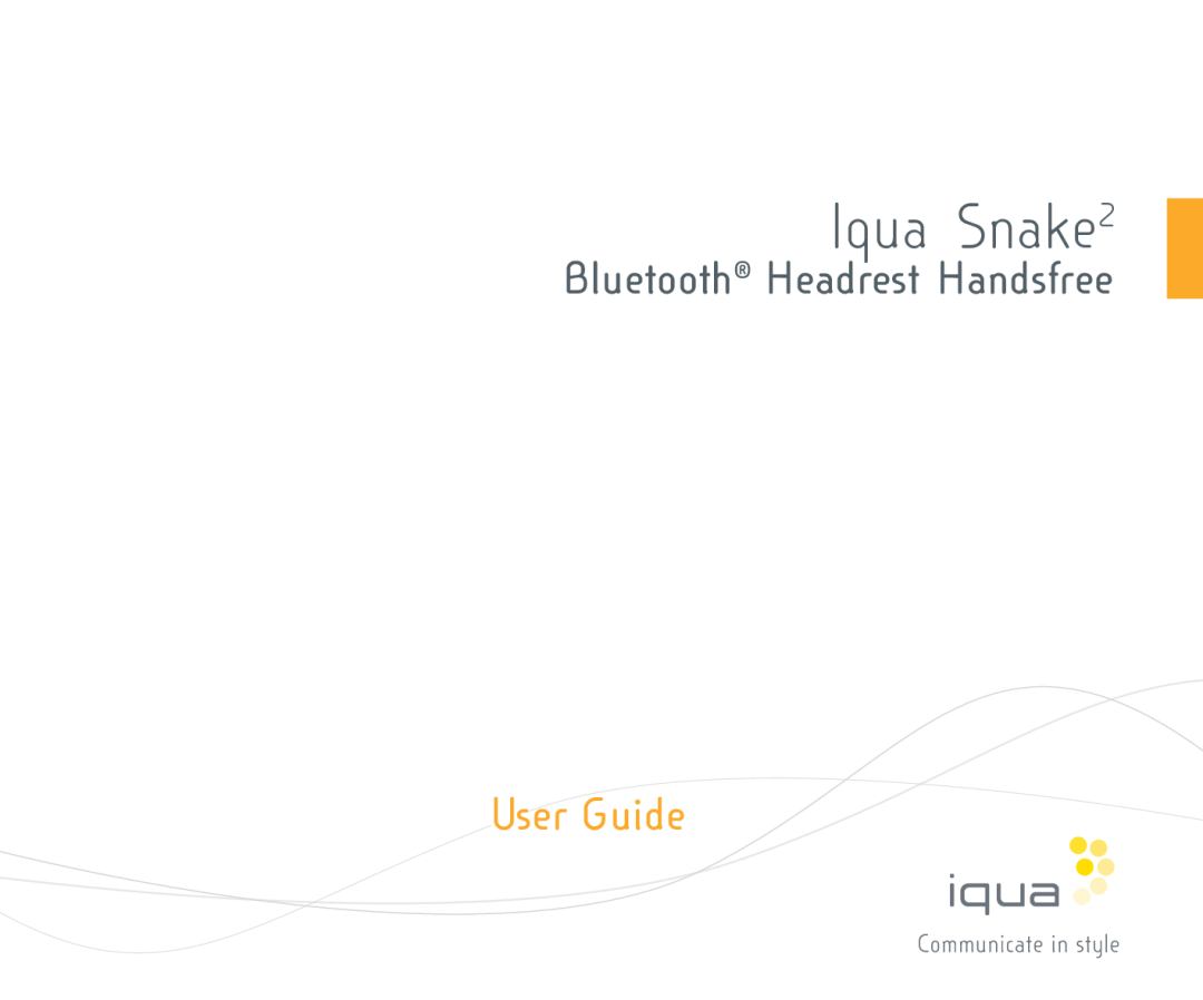Iqua manual Iqua Snake2, User Guide, Bluetooth Headrest Handsfree 