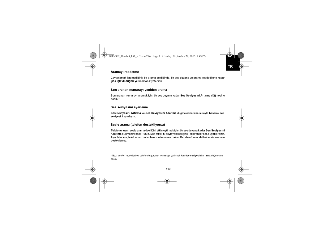 Iqua BHS-302 manual Aramayı reddetme, Son aranan numarayı yeniden arama, Ses seviyesini ayarlama 