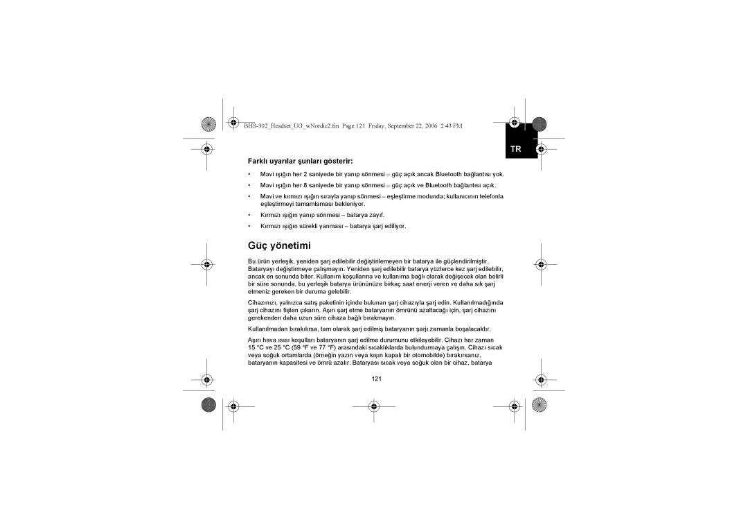 Iqua BHS-302 manual Güç yönetimi, Farklı uyarılar şunları gösterir 