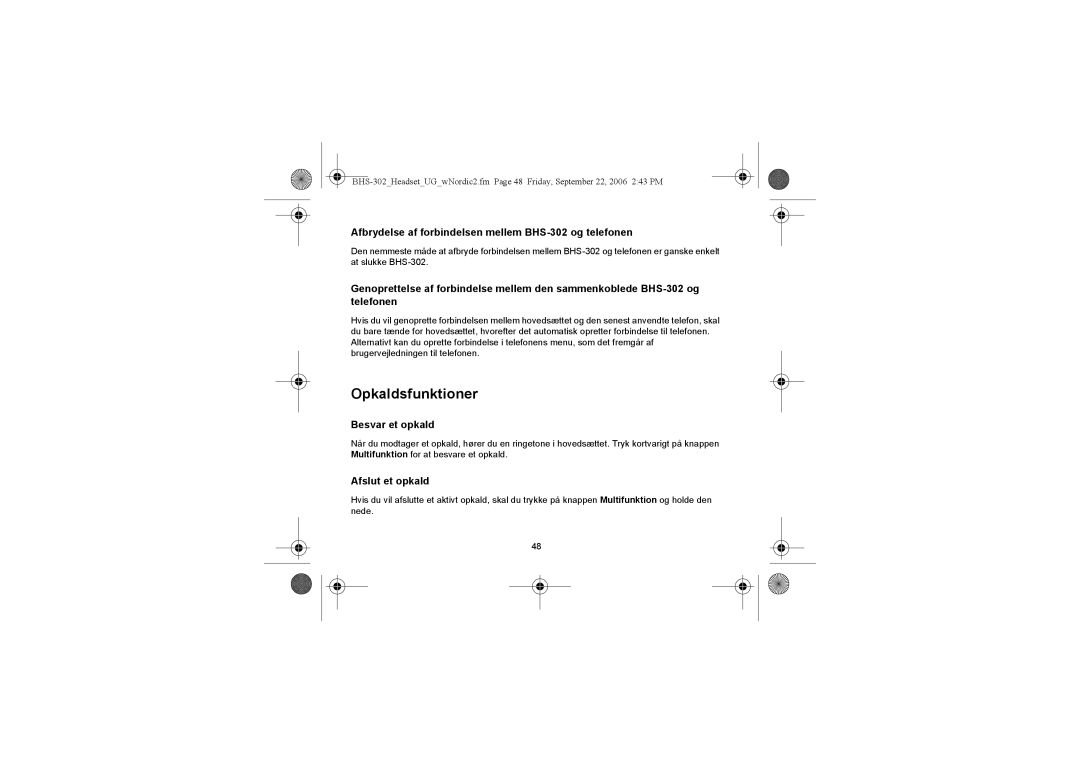 Iqua Opkaldsfunktioner, Afbrydelse af forbindelsen mellem BHS-302 og telefonen, Besvar et opkald, Afslut et opkald 