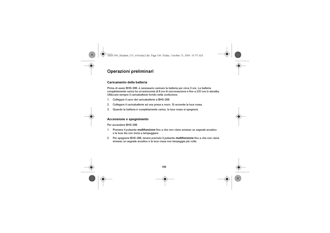 Iqua BHS-306 manual Operazioni preliminari, Caricamento della batteria, Accensione e spegnimento 