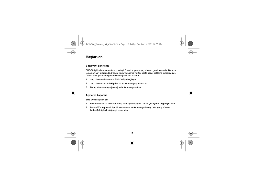 Iqua BHS-306 manual Başlarken, Bataryayı şarj etme, Açma ve kapatma 