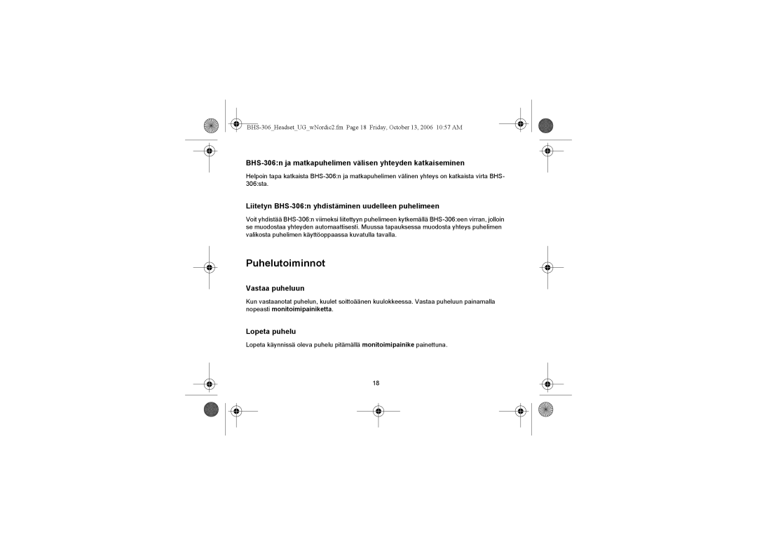 Iqua manual Puhelutoiminnot, BHS-306n ja matkapuhelimen välisen yhteyden katkaiseminen, Vastaa puheluun, Lopeta puhelu 