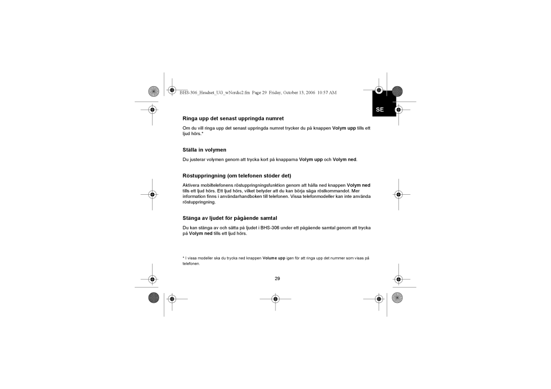 Iqua BHS-306 manual Ringa upp det senast uppringda numret, Ställa in volymen, Röstuppringning om telefonen stöder det 