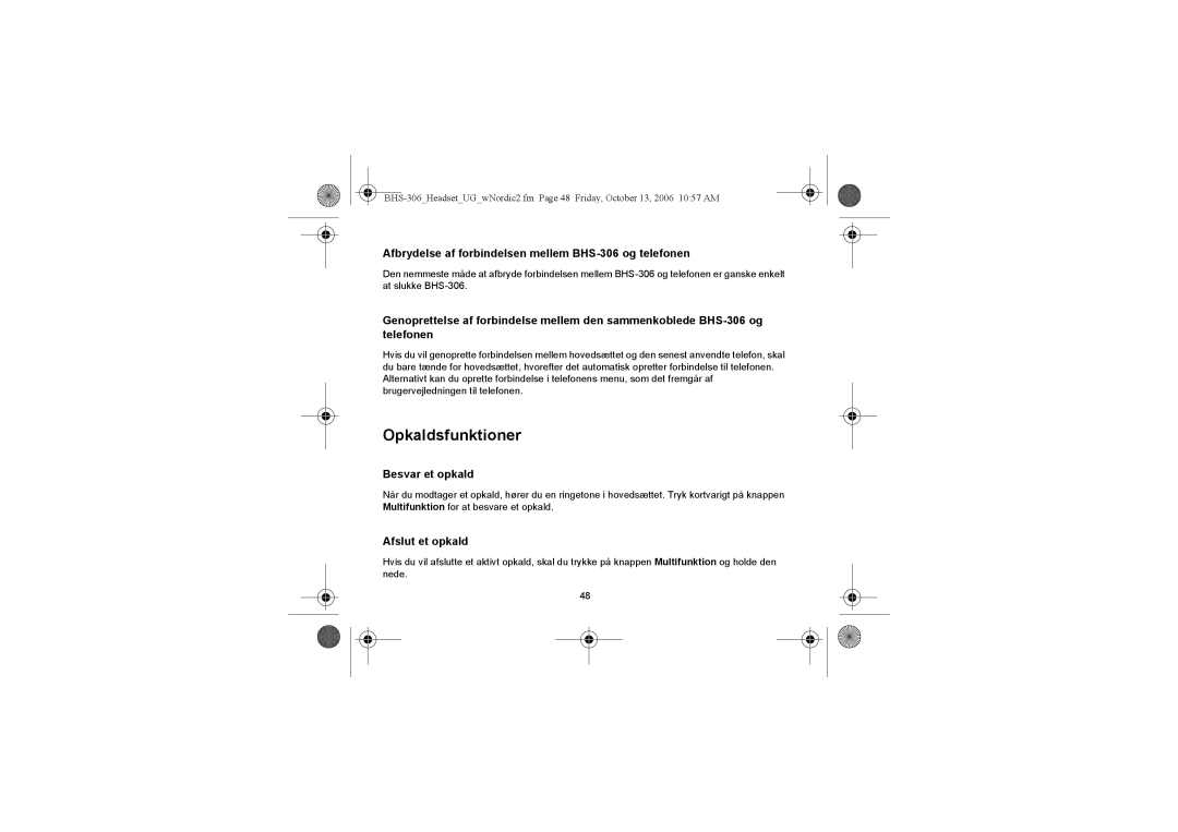 Iqua Opkaldsfunktioner, Afbrydelse af forbindelsen mellem BHS-306 og telefonen, Besvar et opkald, Afslut et opkald 