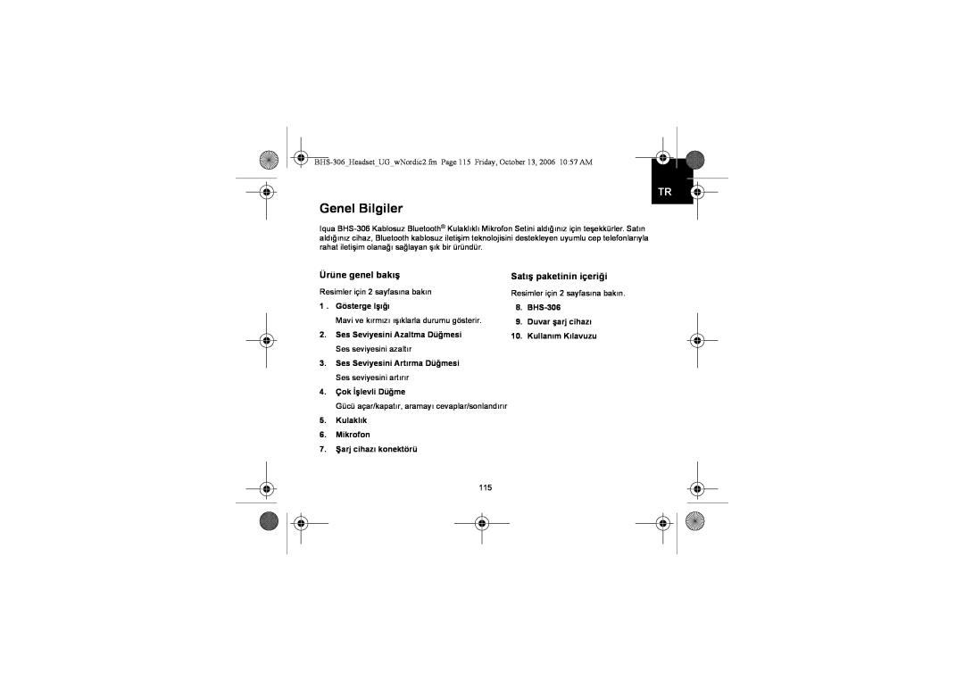 Iqua manual Genel Bilgiler, Ürüne genel bakış, 1 . Gösterge Işığı, 4.Çok İşlevli Düğme, BHS-306 9.Duvar şarj cihazı 
