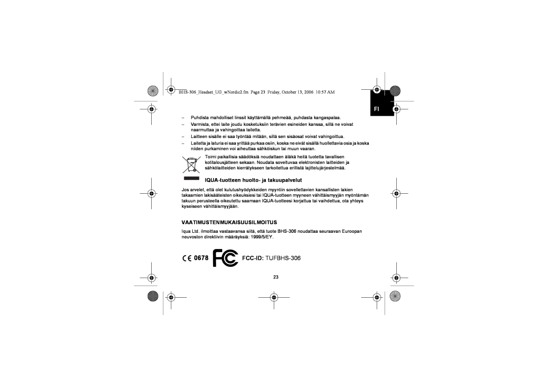 Iqua manual IQUA-tuotteenhuolto- ja takuupalvelut, Vaatimustenmukaisuusilmoitus, FCC-ID TUFBHS-306 