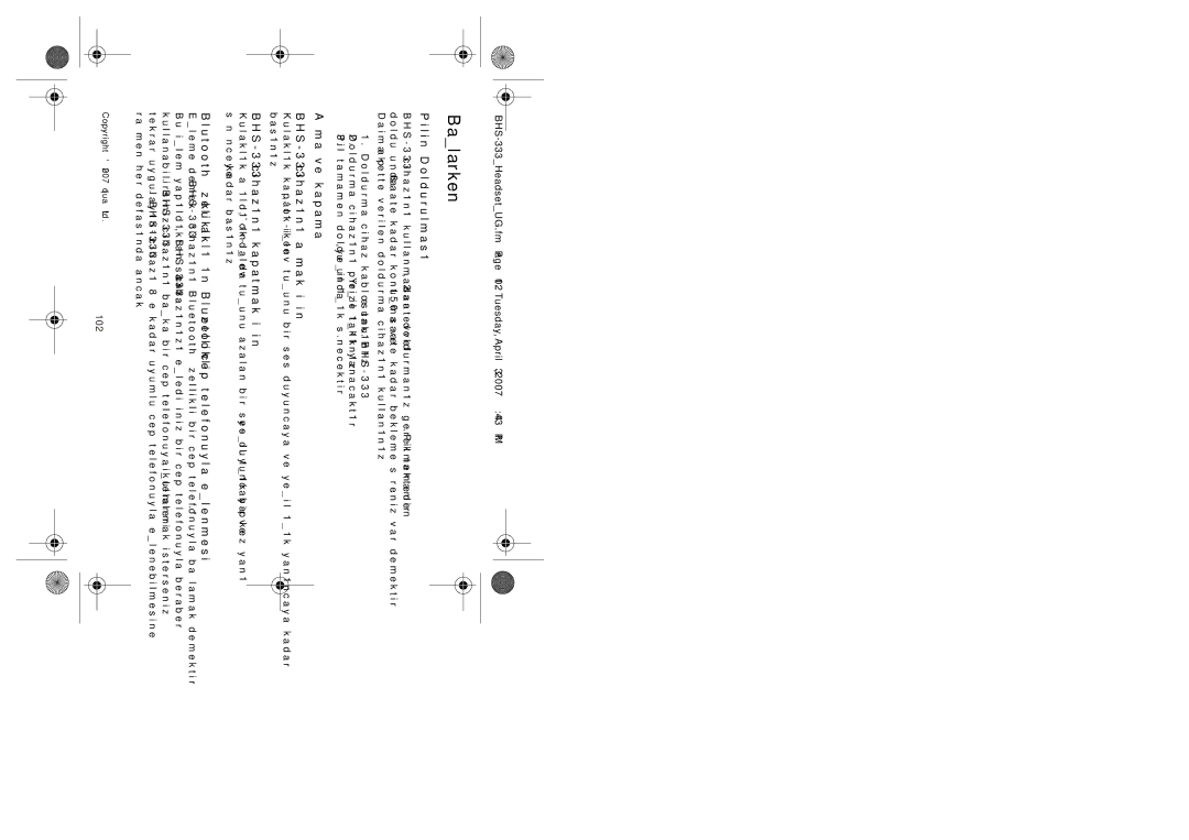 Iqua manual Başlarken, Pilin Doldurulması, Açma ve kapama BHS-333 cihazını açmak için, BHS-333 cihazını kapatmak için 