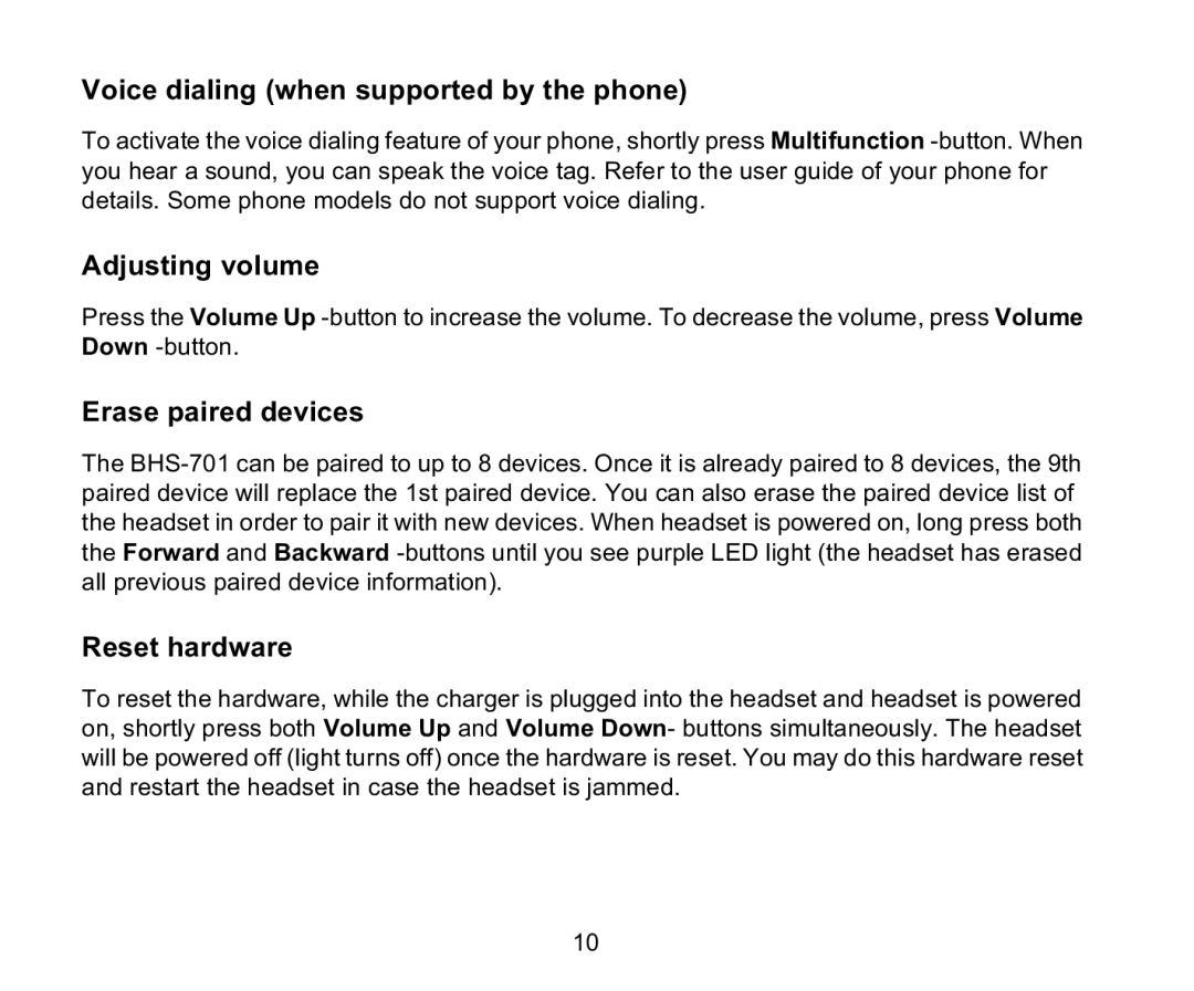 Iqua BHS-701 manual Voice dialing when supported by the phone, Adjusting volume, Erase paired devices, Reset hardware 