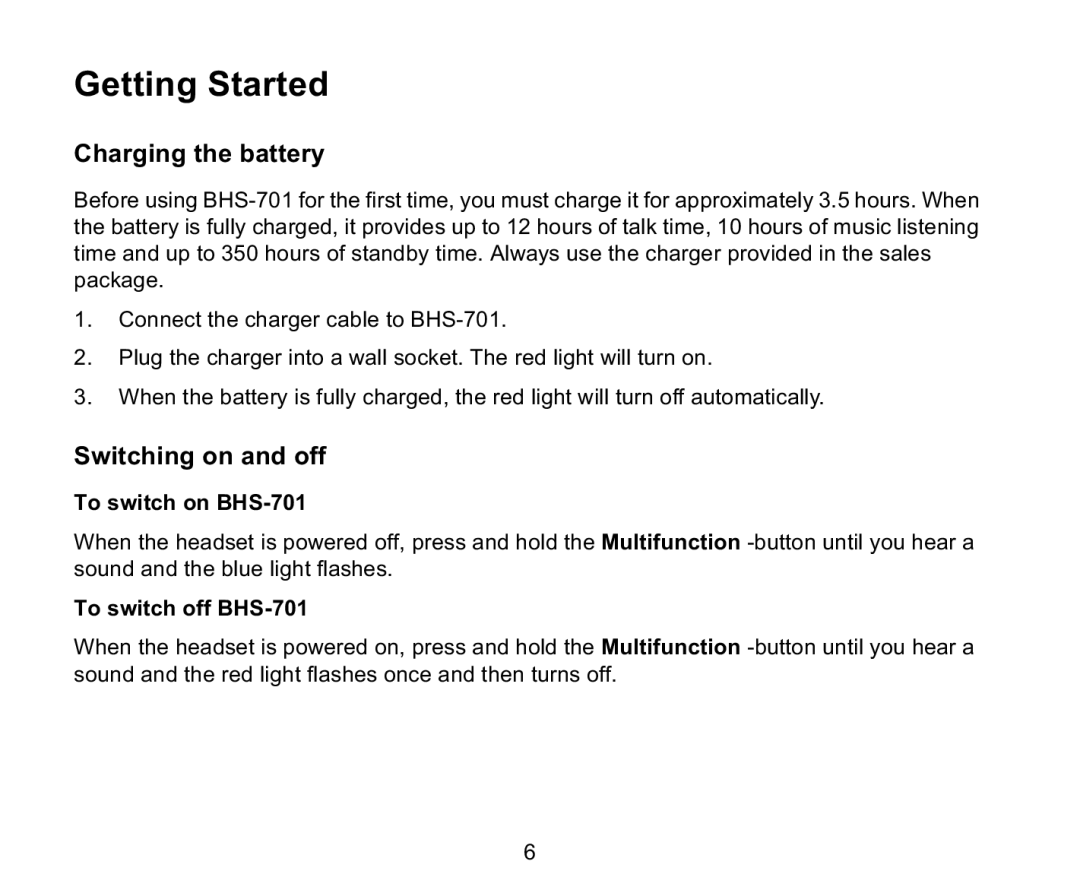 Iqua manual Getting Started, Charging the battery, Switching on and off, To switch on BHS-701, To switch off BHS-701 