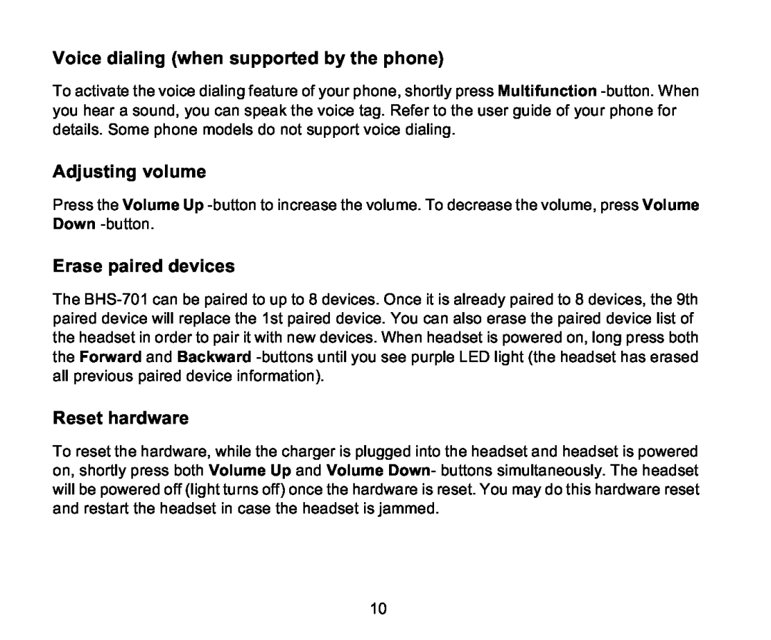 Iqua BHS-701 manual Voice dialing when supported by the phone, Adjusting volume, Erase paired devices, Reset hardware 
